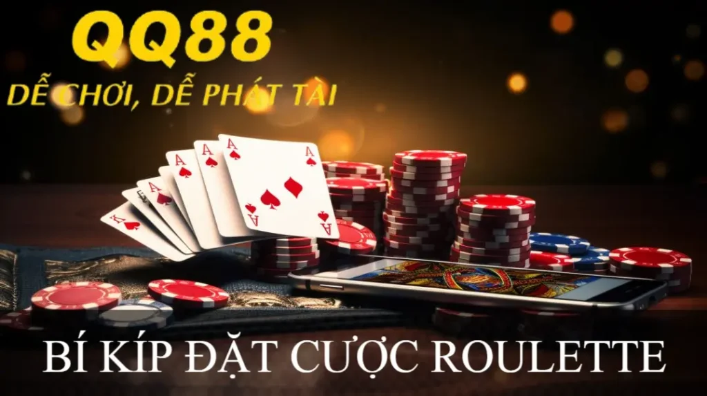 BÍ KÍP ĐẶT CƯỢC ROULETTE