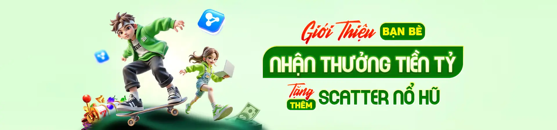 Giới thiệu bạn bè nhận tiền tỷ