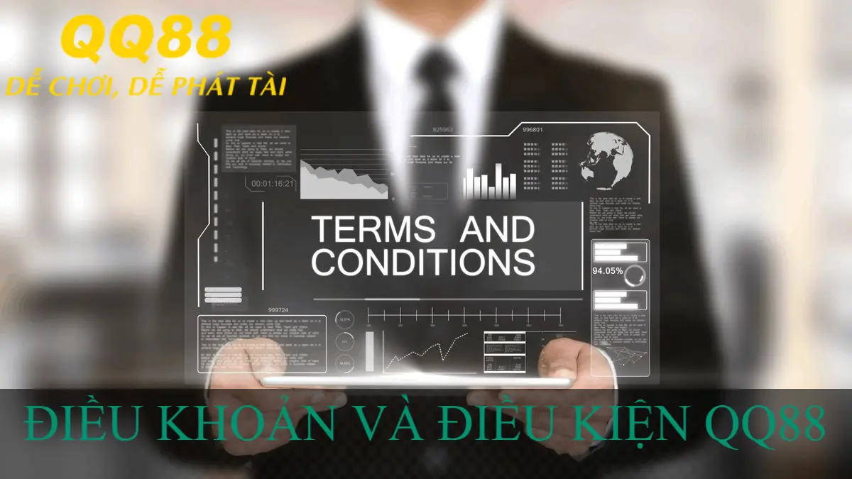 ĐIỀU KHOẢN VÀ ĐIỀU KIỆN QQ88