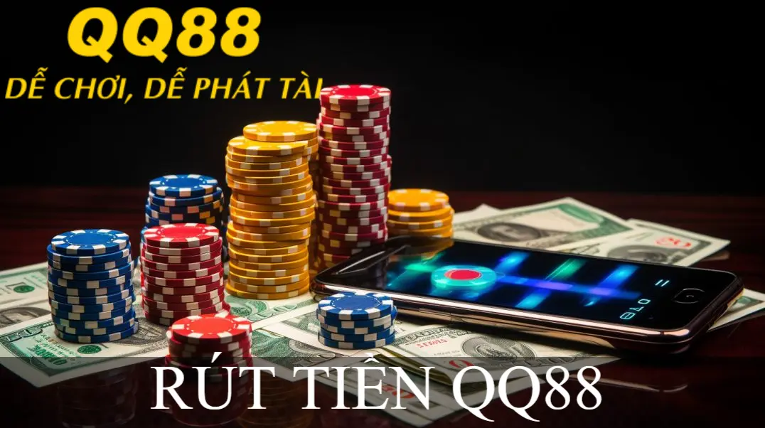 RÚT TIỀN QQ88