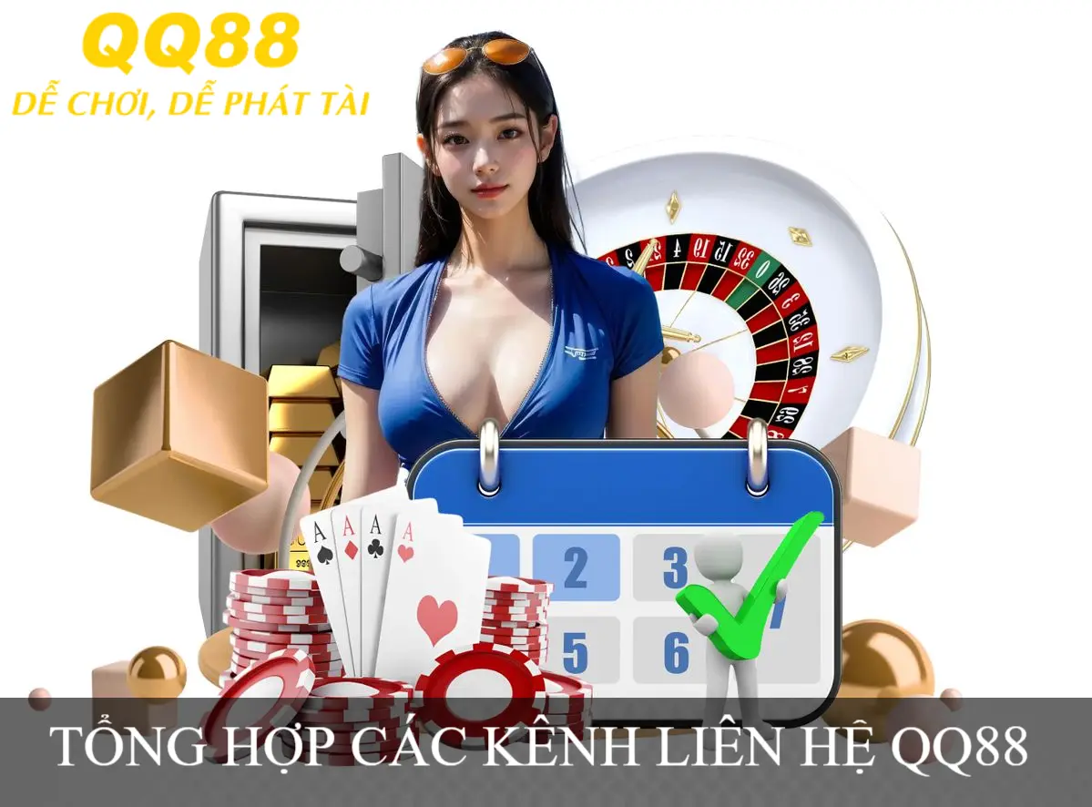 TỔNG HỢP CÁC KÊNH LIÊN HỆ QQ88