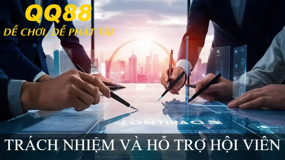 TRÁCH NHIỆM VÀ HỖ TRỢ HỘI VIÊN